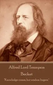 «Becket» by Alfred Lord Tennyson