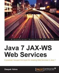 «Java 7 JAX-WS Web Services» by Deepak Vohra