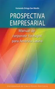 «Prospectiva empresarial» by Fernando Ortega San Martín