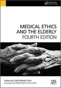 Medical Ethics and the Elderly  Ed 4