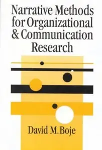 Narrative Methods for Organizational & Communication Research (SAGE Series in Management Research) (repost)