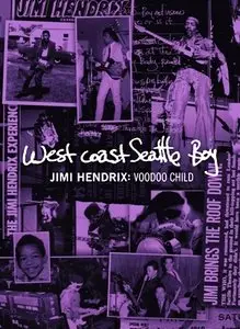 West Coast Seattle Boy - Jimi Hendrix: Voodoo Child (2010)