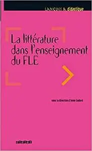 La littérature dans l'enseignement du FLE - Livre (Langues et didactique - années précédentes)