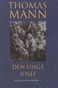 «Den unge Josef» by Thomas Mann