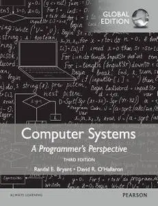 Computer Systems: A Programmer's Perspective, 3rd Edition (Global Edition)