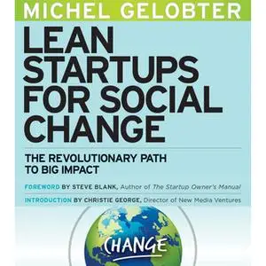 «Lean Startups for Social Change» by Michel Gelobter