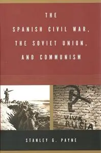 The Spanish Civil War, the Soviet Union, and Communism (Repost)