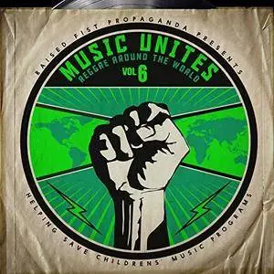 VA - Music Unites Reggae Around The World Vol.6 (2017)