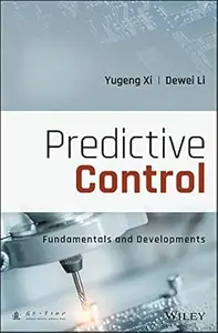 Predictive Control: Fundamentals and Developments
