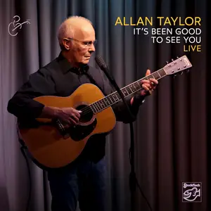 Allan Taylor - It's Been Good to See You (2026) [Official Digital Download 24/88]