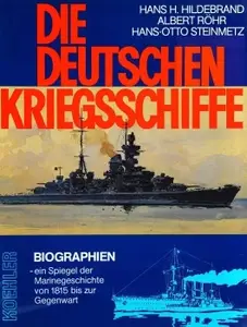 Die Deutschen Kriegsschiffe: Biographien - ein Spiegel der Marinegeschichte von 1815 bis zur Gegenwart. Band 5 (Repost)