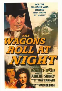 The Wagons Roll at Night (1941)