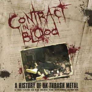 VA - Contract In Blood: A History Of UK Thrash Metal (2018)