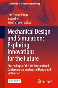 Mechanical Design and Simulation: Exploring Innovations for the Future