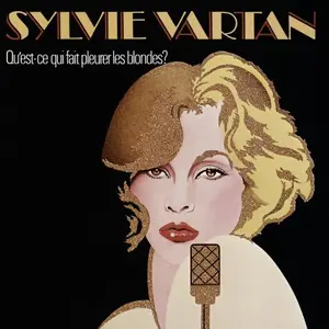 Sylvie Vartan - Qu'est-ce qui fait pleurer les blondes? (1976/2026) [Official Digital Download]