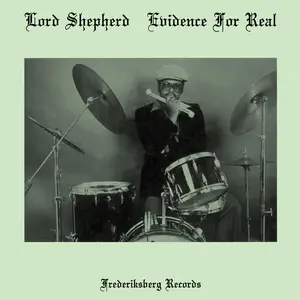 Lord Shepherd - Evidence For Real (Remastered) (1981/2025)