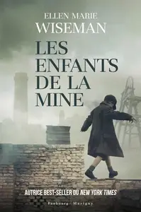 Ellen Marie Wiseman, "Les enfants de la mine"