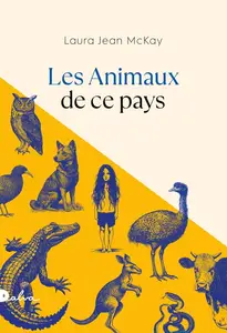 Laura Jean Mckay, "Les animaux de ce pays"