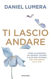 Daniel Lumera - Ti lascio andare