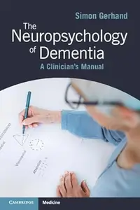 The Neuropsychology of Dementia