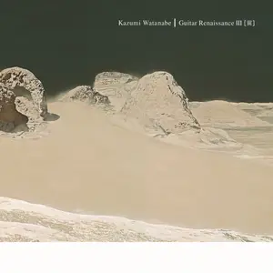 Kazumi Watanabe - Guitar Renaissance III (Remastered) (2006/2016) [Official Digital Download 24/96]