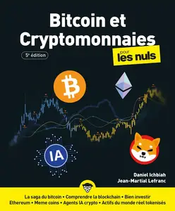 Daniel Ichbiah, Jean-Martial Lefranc, "Bitcoin et les cryptomonnaies pour les nuls", 5e édition
