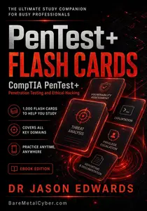 Pentest+ Flash Cards: 1,000 Digital Flash Cards to Help You Prepare for the CompTIA Pentest+ Exam