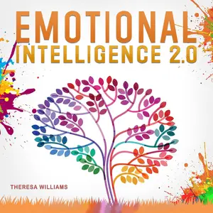 Emotional Intelligence 2.0: A Practical Guide to Master Your Emotions.