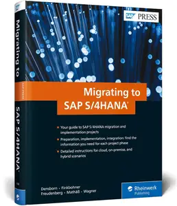 Migrating to SAP S/4HANA (First Edition) (SAP PRESS)