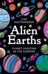 Alien Earths: Planet Hunting in the Cosmos, UK Edition