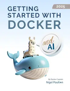 Getting Started with Docker and AI - 2nd Edition