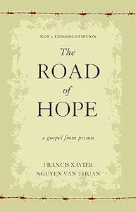 The Road of Hope: A Gospel from Prison