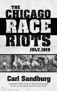 The Chicago Race Riots: July, 1919