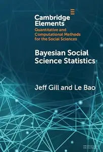 Bayesian Social Science Statistics