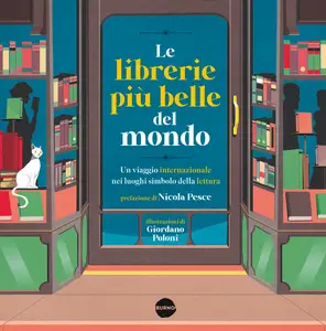 Le librerie più belle del mondo - Sebastiano Barcaroli