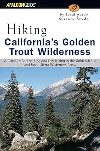 Falcon Guide Hiking California's Golden Trout Wilderness