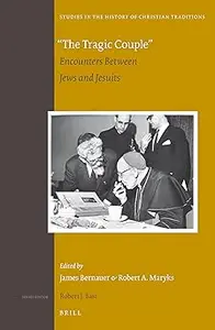 The Tragic Couple: Encounters Between Jews and Jesuits