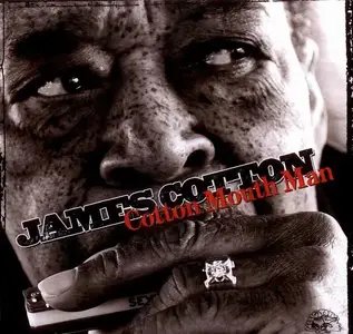 James Cotton - Cotton Mouth Man (2013)
