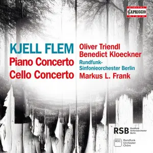 Oliver Triendl, Benedict Kloeckner, Rundfunk-Sinfonieorchester Berlin, Markus L. Frank - Kjell Flem (2026) [24/96]