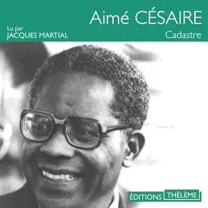 Aimé Césaire, "Cadastre"