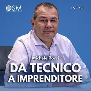 «Da tecnico a imprenditore» by Michele Rossi