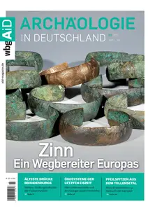 Archäologie in Deutschland - Juni/Juli 2025