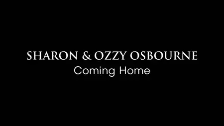 Sharon & Ozzy Osbourne: Coming Home (2025)