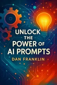 Unlock the Power of AI Prompts: Discover How People Are Profiting from AI-Generated Ideas and Transforming Their Creativity