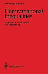 Hemivariational Inequalities Applications in Mechanics and Engineering