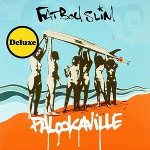 Fatboy Slim - Palookaville (Deluxe) (2004/2024)