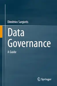 Data Governance: A Guide