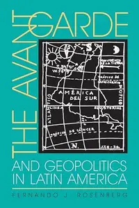 The Avant-Garde and Geopolitics in Latin America