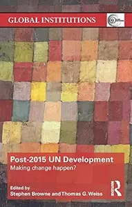 Post-2015 Un Development: Making Change Happen?