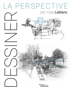 Dessiner : La perspective - Yves Leblanc